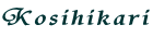 Kosihikari